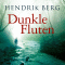 Dunkle Fluten audio book by Hendrik Berg