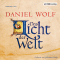 Das Licht der Welt audio book by Daniel Wolf