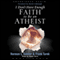 I Don't Have Enough Faith to be an Atheist (Unabridged) audio book by Norman Geisler
