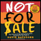 Not for Sale: The Return of the Global Slave Trade and How We Can Fight It (Unabridged) audio book by David Batstone