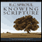 Knowing Scripture (Unabridged) audio book by R. C. Sproul