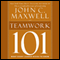 Teamwork 101 (Unabridged) audio book by John C. Maxwell