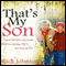 That's My Son (Unabridged) audio book by Rick Johnson