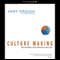 Culture Making: Recovering Our Creative Calling (Unabridged) audio book by Andy Crouch