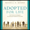 Adopted for Life: The Priority of Adoption for Christian Families & Churches (Unabridged) audio book by Russell Moore