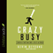 Crazy Busy: A (Mercifully) Short Book About a (Really) Big Problem (Unabridged) audio book by Kevin DeYoung