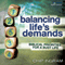 Balancing Life's Demands: Biblical Priorites for a Busy Life audio book by Chip Ingram