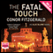 The Fatal Touch (Unabridged) audio book by Conor Fitzgerald