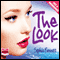 The Look (Unabridged) audio book by Sophia Bennett
