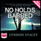 No Holds Barred (Unabridged) audio book by Lyndon Stacey