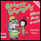 Granny Grabbers' Whizz Bang World (Unabridged) audio book by Charlotte Haptie
