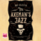 The Axeman's Jazz (Unabridged) audio book by Ray Celestin