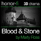 Blood and Stone: A 3D Horror-fi Production (Unabridged) audio book by Marty Ross