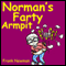 Norman's Farty Armpit (Unabridged) audio book by Frank Newman