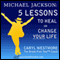 Michael Jackson: 5 Lessons to Heal or Change Your Life (Unabridged) audio book by Caryl Westmore