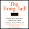 The Long Tail: Why the Future of Business Is Selling Less of More (Unabridged) audio book by Chris Anderson