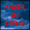Anger In Teens: Understanding and Helping Adolescents with Anger Management audio book by William G. DeFoore