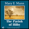 The Parish of Hilby (Unabridged) audio book by Mary E. Mann