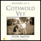 Memoirs of a Cotswold Vet (Unabridged) audio book by Ivor Smith