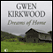 Dreams of Home (Unabridged) audio book by Gwen Kirkwood