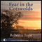 Fear in the Cotswolds (Unabridged) audio book by Rebecca Tope