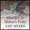 Murder in Abbot's Folly (Unabridged) audio book by Amy Myers