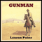 Gunman (Unabridged) audio book by Lauran Paine