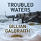 Troubled Waters (Unabridged) audio book by Gillian Galbraith