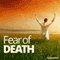 Fear of Death Hypnosis: Overcome Your Fear of Dying, with Hypnosis audio book by Hypnosis Live