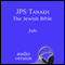 The Book of Job: The JPS Audio Version (Unabridged) audio book by The Jewish Publication Society