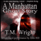 A Manhattan Ghost Story (Unabridged) audio book by T. M. Wright