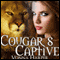 Cougar's Captive (Unabridged) audio book by Vonna Harper
