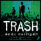 Trash (Unabridged) audio book by Andy Mulligan