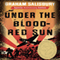 Under the Blood-Red Sun: Under the Blood-Red Sun, Book 1 (Unabridged) audio book by Graham Salisbury