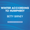 Winter According to Humphrey: Humphrey (Unabridged) audio book by Betty Birney
