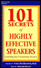 101 Secrets of Highly Effective Speakers