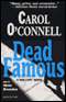 Dead Famous: A Mallory Novel (Unabridged) audio book by Carol O'Connell
