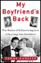 My Boyfriend's Back: True Stories of Rediscovering Love with a Long-Lost Sweetheart audio book by Donna Hanover