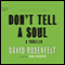 Don't Tell a Soul (Unabridged) audio book by David Rosenfelt