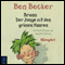 Bruno. Der Junge mit den grnen Haaren audio book by Ben Becker