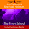 The Priory School (Unabridged) audio book by Sir Arthur Conan Doyle