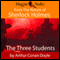 The Three Students (Unabridged) audio book by Sir Arthur Conan Doyle