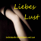 LiebesLust. Individuelle Sinnlichkeit und Lust audio book by Daniela Scheiber-Jakob, Thomas Jakob