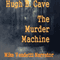 The Murder Machine (Unabridged) audio book by Hugh B. Cave