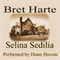 Selina Sedilia (Unabridged) audio book by Bret Harte