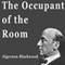 The Occupant of the Room (Unabridged) audio book by Algernon Blackwood