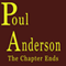 The Chapter Ends (Unabridged) audio book by Poul Anderson