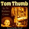 Tom Thumb (Unabridged) audio book by Brothers Grimm