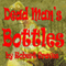 Dead Man's Bottles (Unabridged) audio book by Robert Graves