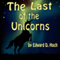 The Last of the Unicorns (Unabridged) audio book by Edward D. Hoch